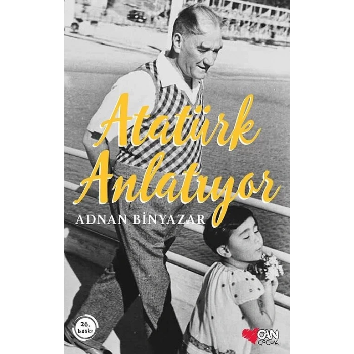 ATATÜRK ANLATIYOR - CAN