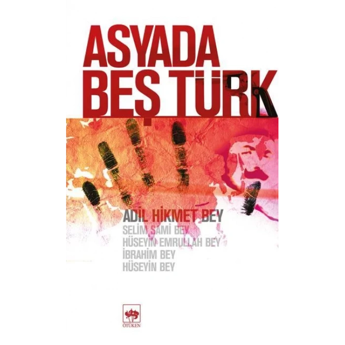 ASYADA BEŞ TÜRK - ÖTÜKEN