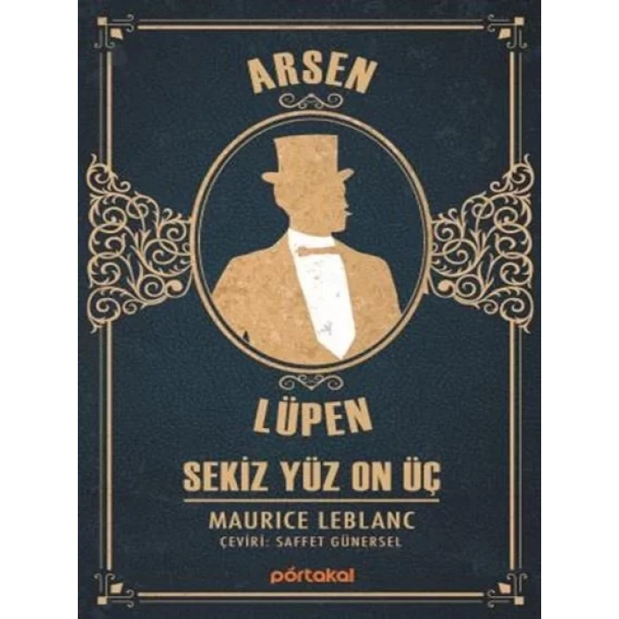 ARSEN LÜPEN SEKİZ YÜZ ON ÜÇ - PORTAKAL