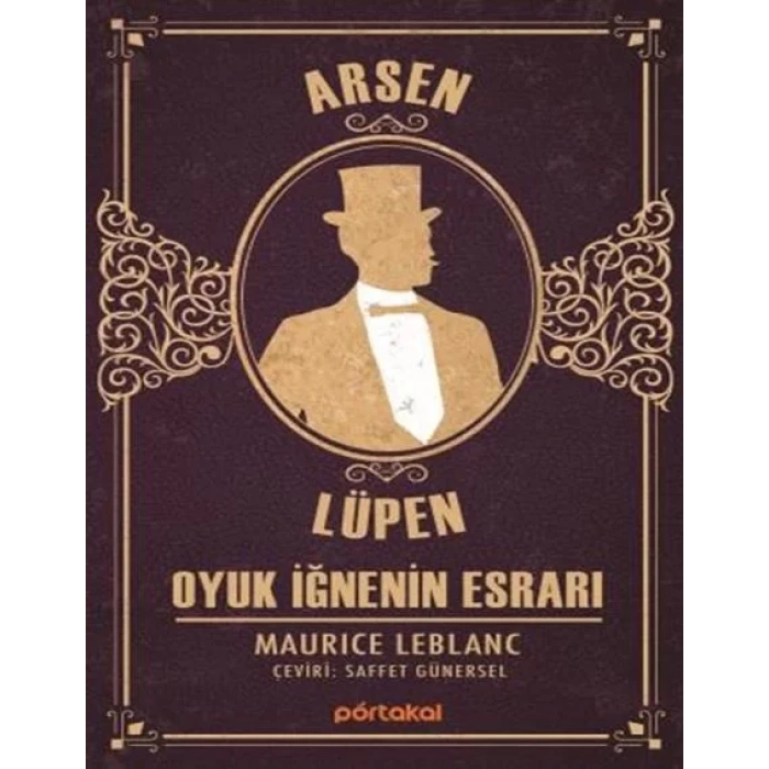 ARSEN LÜPEN OYUK İĞNENİN ESRARI - PORTAKAL