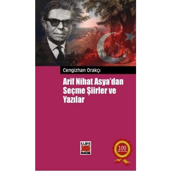 ARİF NİHAT ASYADAN SEÇME ŞİİRLER VE YAZILAR -ELİPS