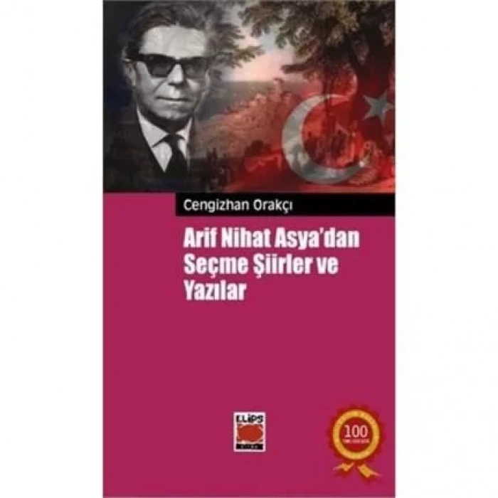 ARİF NİHAT ASYADAN SEÇME ŞİİRLER VE YAZILAR -ELİPS