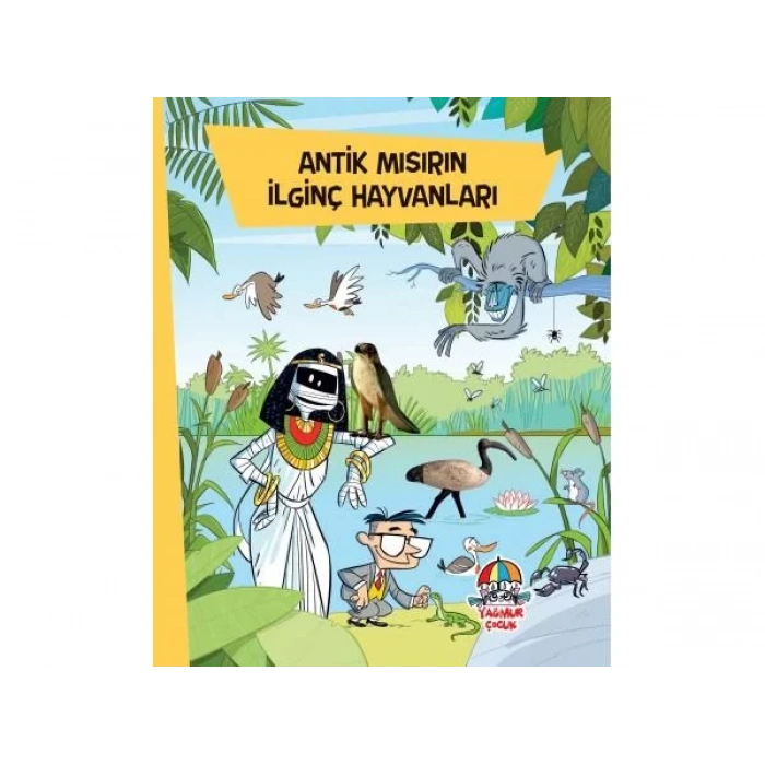 ANTİK MISIRIN İLGİNÇ HAYVANLARI - YAĞMUR