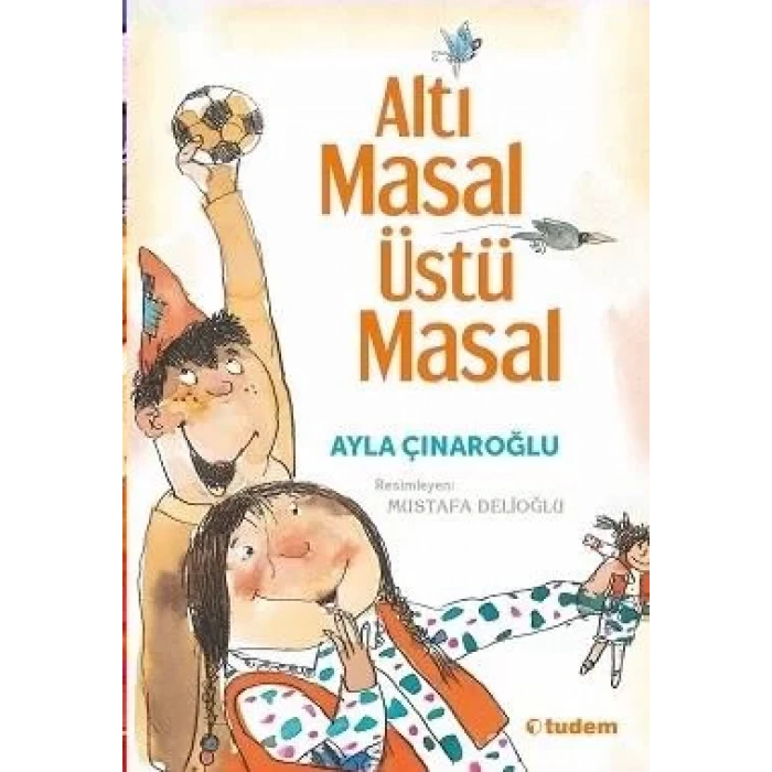 ALTI MASAL ÜSTÜ MASAL - TUDEM