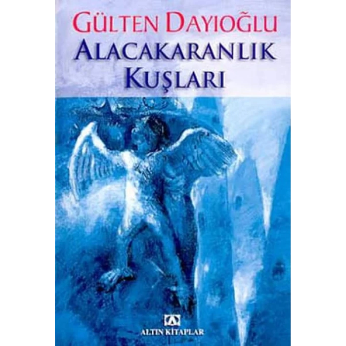 ALACAKARANLIK KUŞLARI - ALTIN