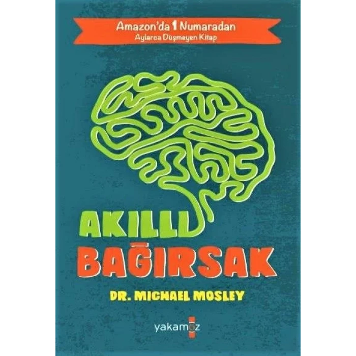 AKILLI BAĞIRSAK - YAKAMOZ