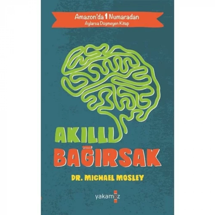 AKILLI BAĞIRSAK - YAKAMOZ