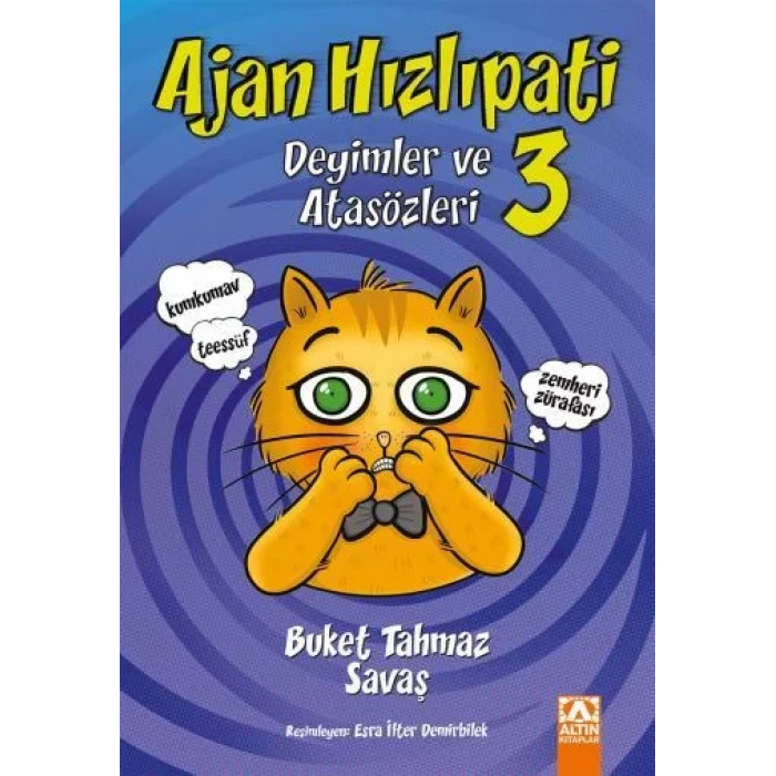 AJAN HIZLI PATİ 3 DEYİMLER VE ATASÖZLERİ - ALTIN