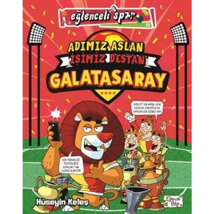 ADIMIZ ASLAN İŞİMİZ DESTAN GALATASARAY - EĞLENCELİ