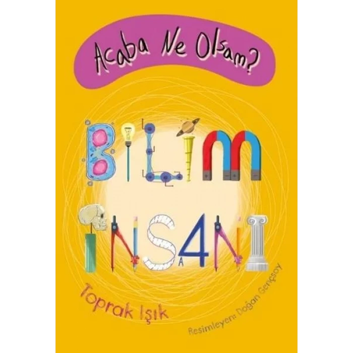 ACABA NE OLSAM BİLİM İNSANI - TUDEM