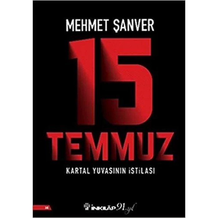 15 TEMMUZ KARTAL YUVASININ İSTİLASI - İNKILAP