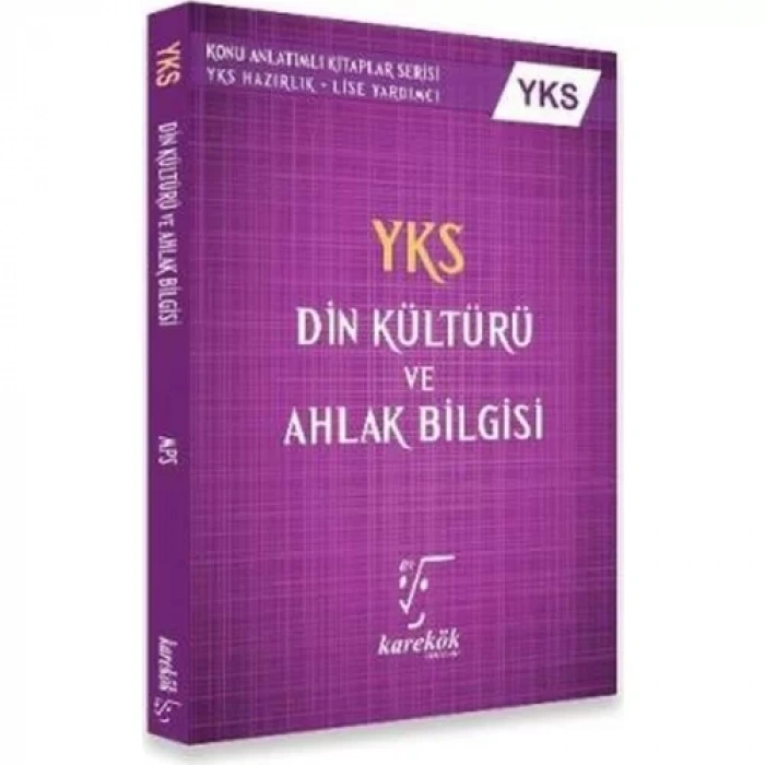KAREKÖK YKS DİN KÜLTÜRÜ VE AHLAK BİLGİSİ