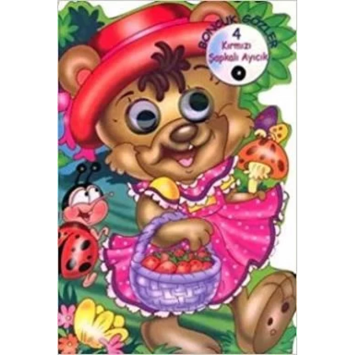 BONCUK GÖZLER 4 KIRMIZI ŞAPKALI AYICIK - NURDAN