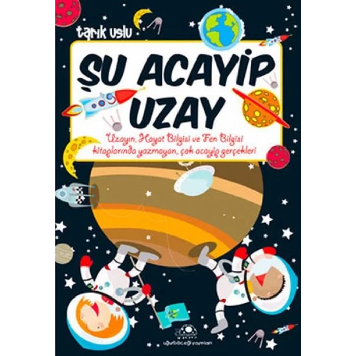 ŞU ACAYİP UZAY - UĞURBÖCEĞİ