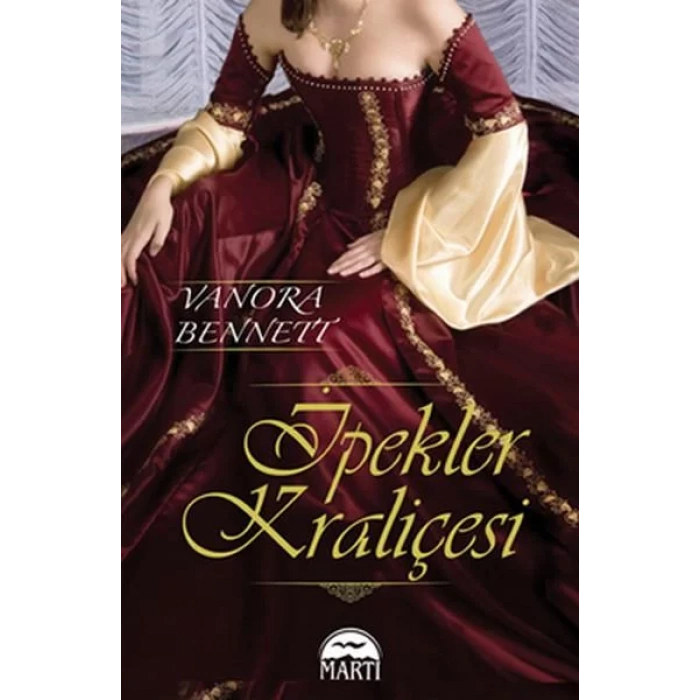 İPEKLER KRALİÇESİ