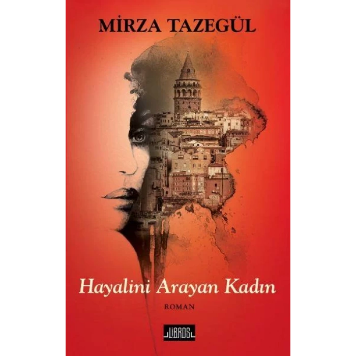 HAYALİNİ ARAYAN KADIN - LİBROS