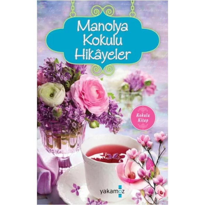 MANOLYA KOKULU HİKAYELER - YAKAMOZ
