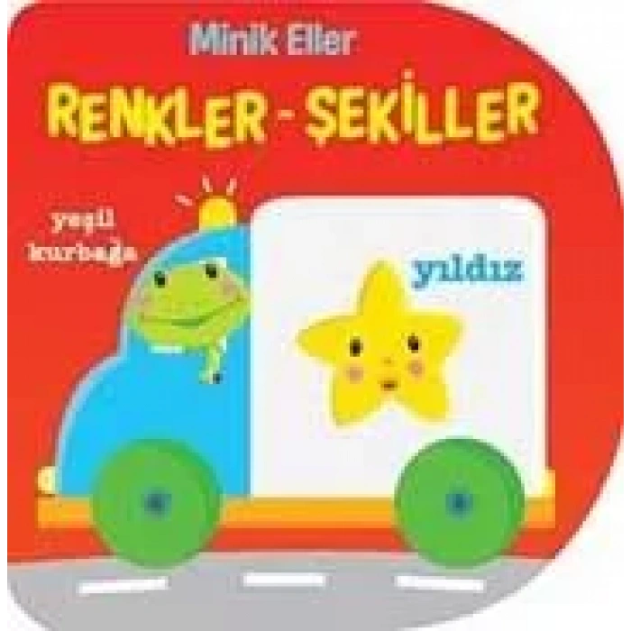 MİNİK ELLER - RENKLER VE ŞEKİLLER