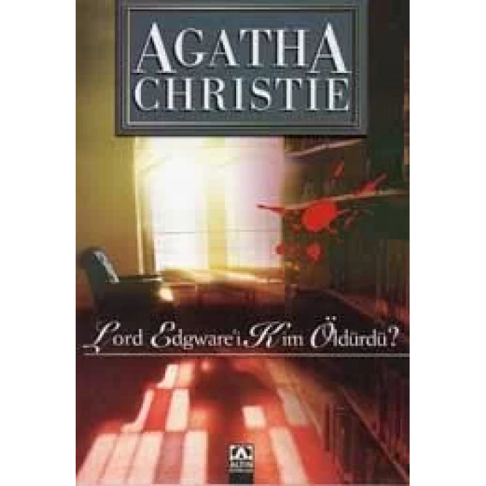 LORD EDGWAREİ KİM ÖLDÜRDÜ - ALTIN
