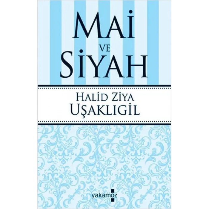 MAİ VE SİYAH - YAKAMOZ