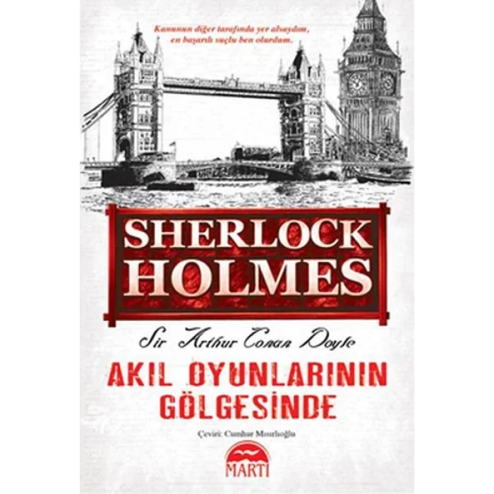 AKIL OYUNLARININ GÖLGESİNDE - SHERLOCK HOLMES
