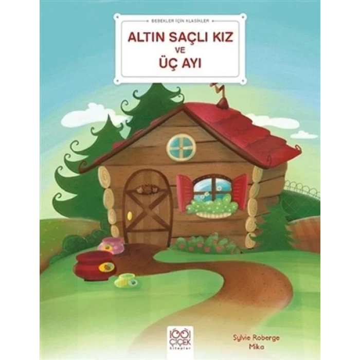 Altın Saçlı Kız ve Üç Ayı - Bebekler İçin Klasikler