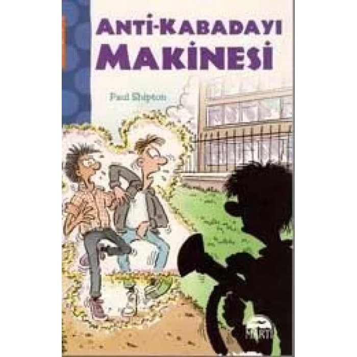 ANTİ-KABADAYI MAKİNESİ
