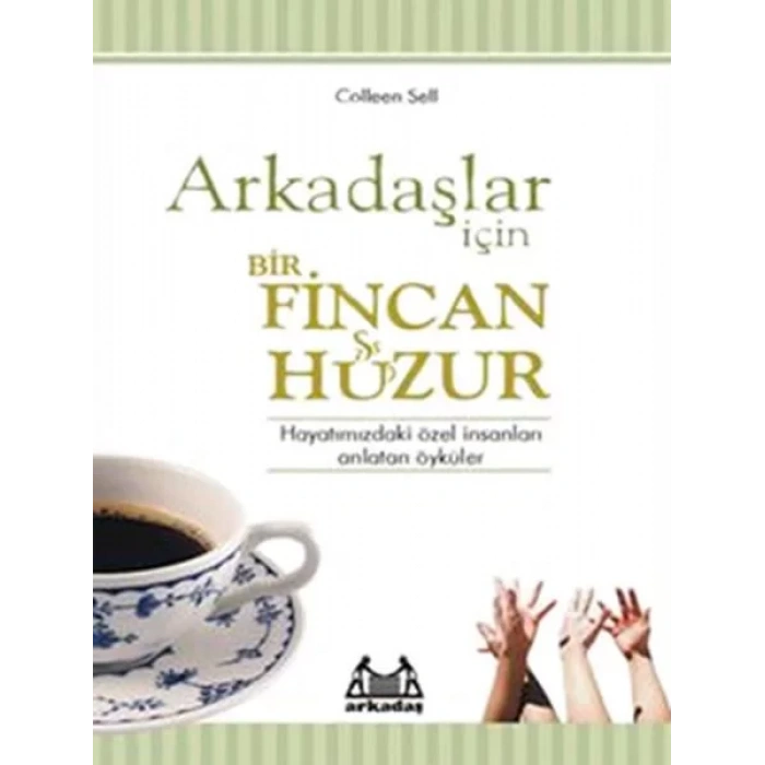 Arkadaşlar İçin Bir Fincan Huzur