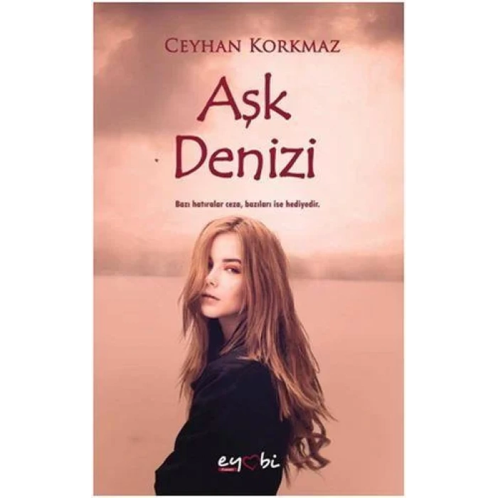 AŞK DENİZİ - EYOBİ YAYINLARI