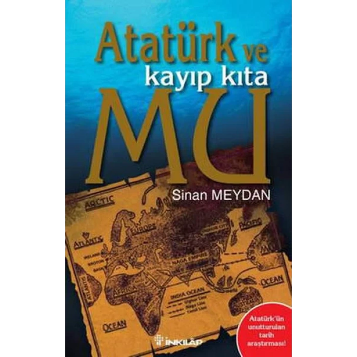 ATATÜRK VE KAYIP KITA MU - İNKILAP