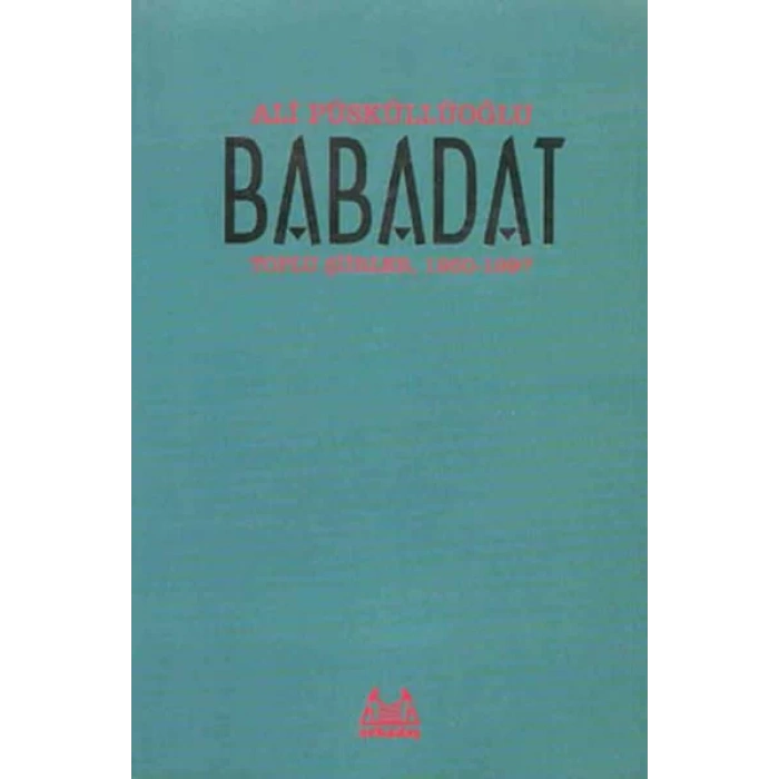 Babadat Toplu Şiirler (1950-1997)