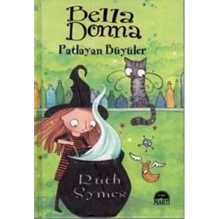 BELLA DONNA - PATLAYAN BÜYÜLER - CİLTLİ