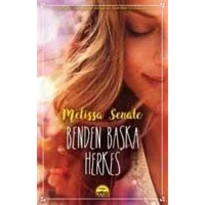 BENDEN BAŞKA HERKES