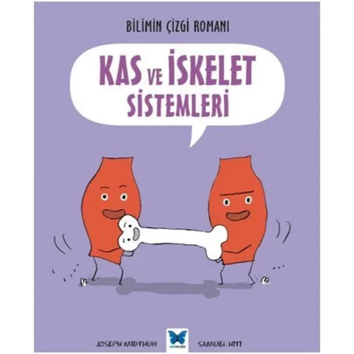 Bilimin Çizgi Romanı - Kas ve İskelet Sistemleri