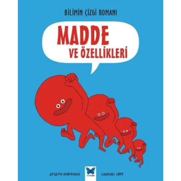 Bilimin Çizgi Romanı - Madde ve Özellikleri