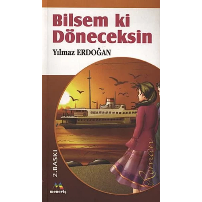 BİLSEMKİ DÖNECEKSİN - MENEVİŞ