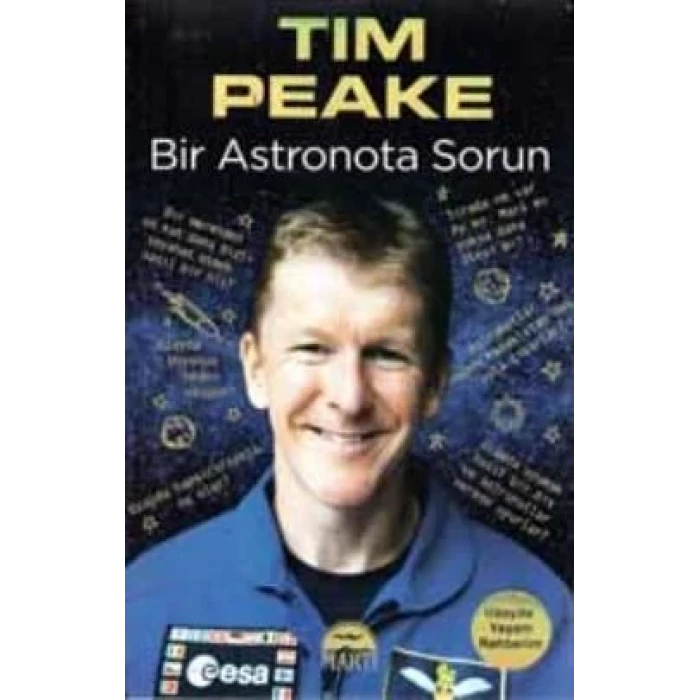 Bir Astronota Sorun : Uzayda Yaşam Rehberim