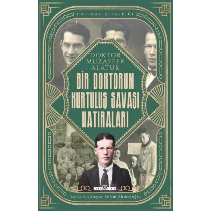 Bir Doktorun Kurtuluş Savaşı Hatıraları