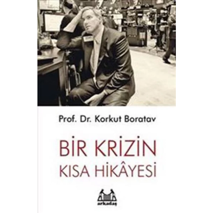 Bir Krizin Kısa Hikayesi