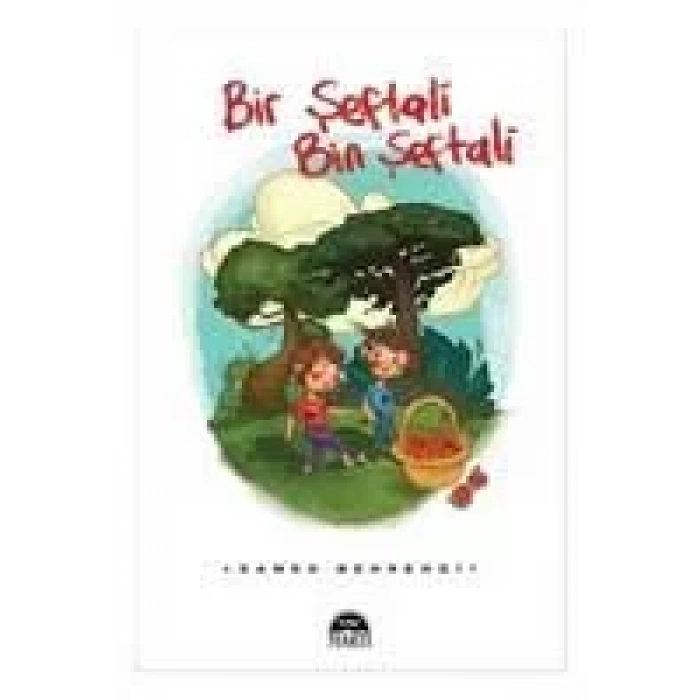 BİR ŞEFTALİ BİN ŞEFTALİ