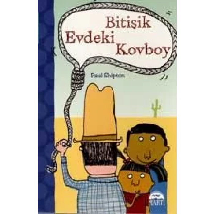 BİTİŞİK EVDEKİ KOVBOY