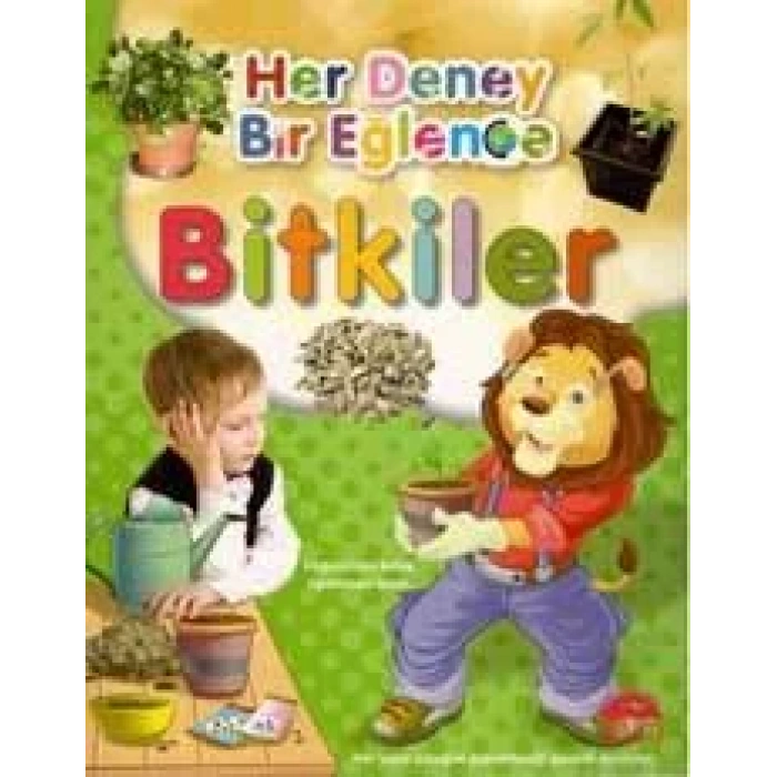 BİTKİLER / HER DENEY BİR EĞLENCE