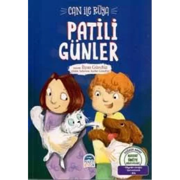 CAN İLE RÜYA/PATİLİ GÜNLER