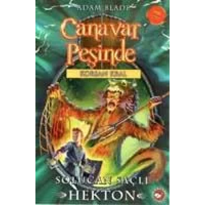 CANAVAR PEŞİNDE 45 SOLUCAN SAÇLI HEKTON