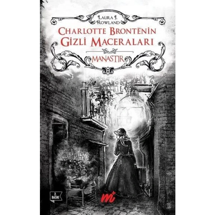 CHARLOTTE BRONTE’nin Gizli Maceraları - Manastır
