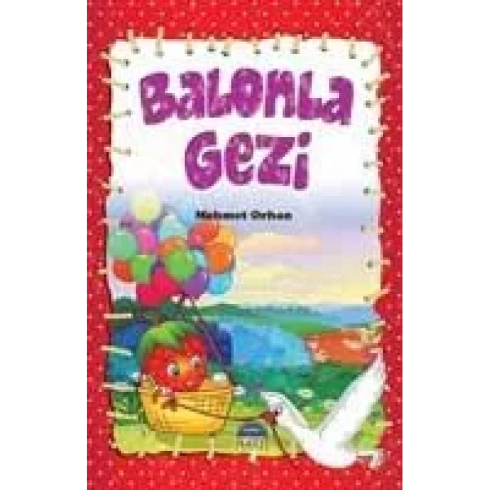 ÇİÇİ SERİSİBALONLA GEZİ