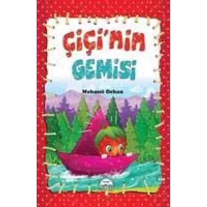 ÇİÇİ SERİSİÇİÇİNİN GEMİSİ