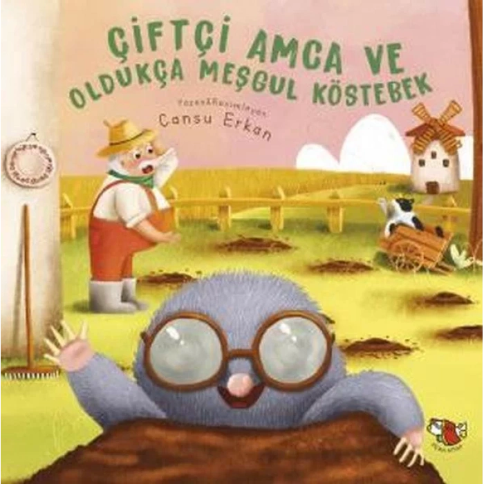 ÇİFTÇİ AMCA VE OLDUKÇA MEŞGUL KÖSTEBEK - UÇAN KİTAP