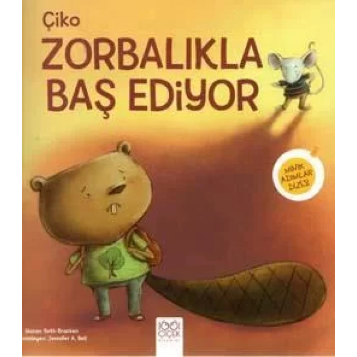 Çiko Zorbalıklarla Baş Ediyor