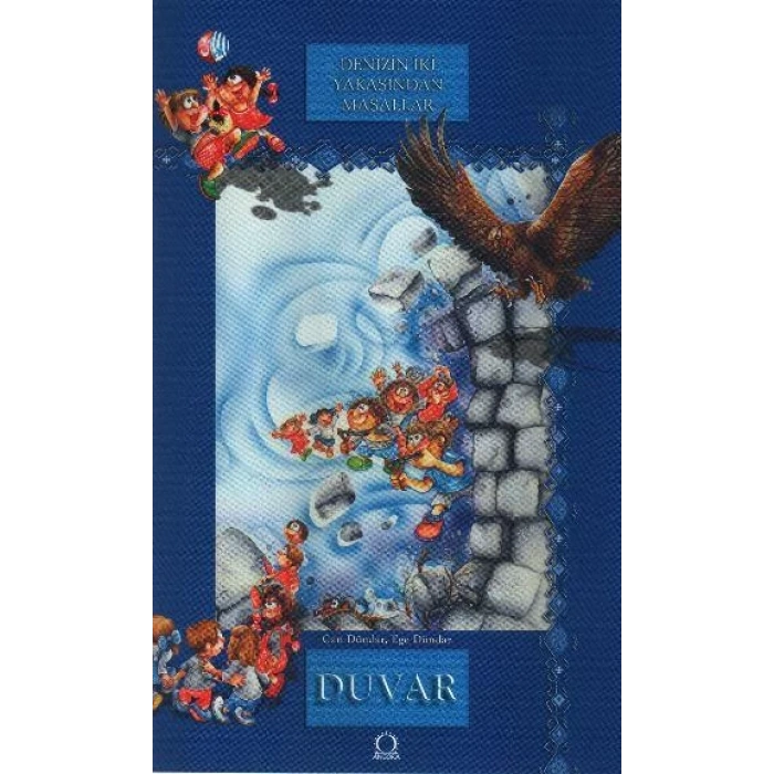 Denizin İki Yakasından Masallar - Duvar